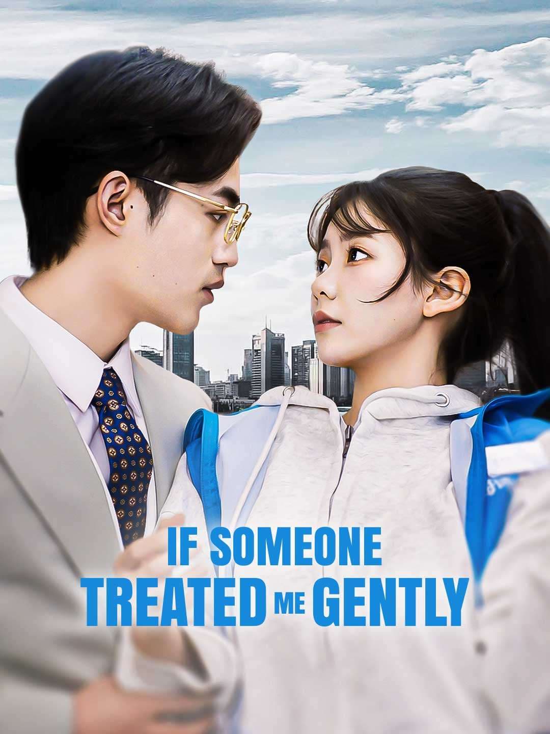 If Someone Treated Me Gently