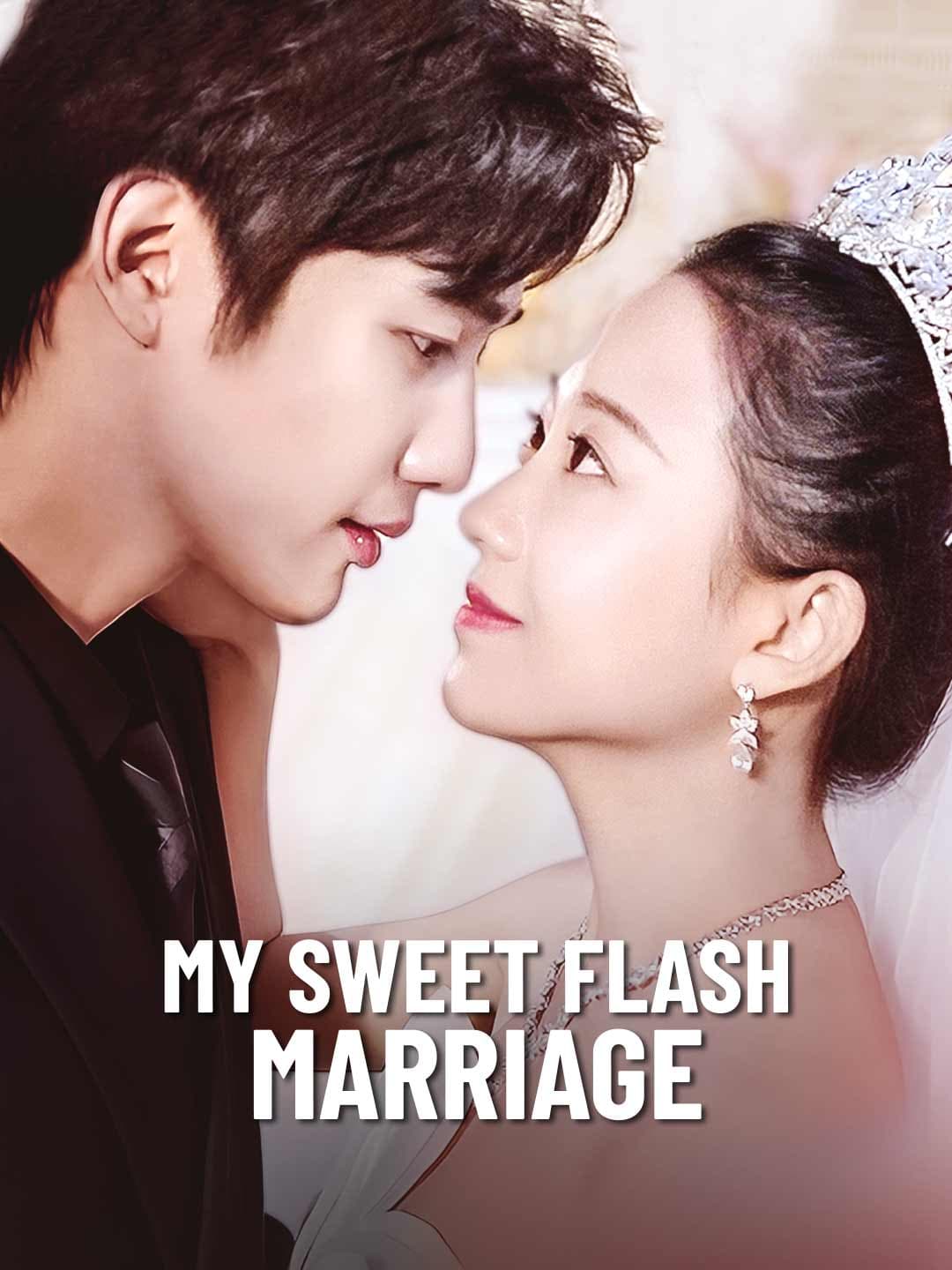 My Sweet Flash Marriage